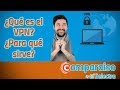 ¿Qué es VPN y para qué sirve?