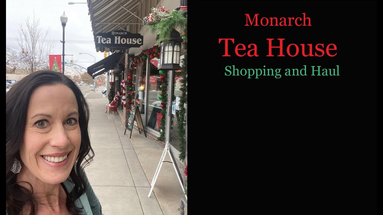 The Traveling Teacup Monarch Tea HouseUtah Shop and Haul YouTube