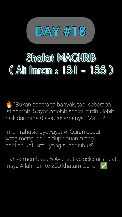 DAY#18 MAGHRIB, 5 Ayat Setiap Selesai Shalat #5ayatsetiapselesaishalat