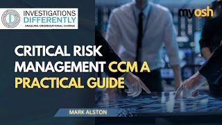 Critical Risk Management CCM  A Practical Guide I Webinar | Investigations Differently