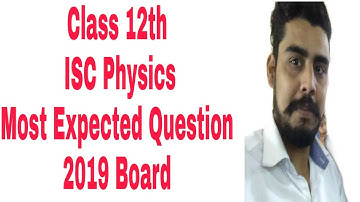 #cisceboard| Class 12th physics ISC board 2019 most Expected Question |#isc|80 question physics