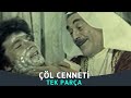 Çöl Cenneti | Türk Romantik Macera Filmi