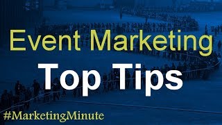 Cost-Effective Tips for Event Marketing / #MarketingMinute 128 (Marketing Tactics / Strategy)