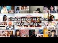 TWICE &quot;YES or YES&quot; INTRO &quot;Reaction Mashup&quot;