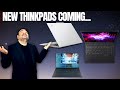 NEW ThinkPads Are Coming Here S What You NEED To Know NEW ThinkPads Are Coming Here S What You NEED To Know