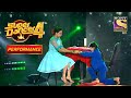 Arshiya  anuradha    mindboggling dance performance  super dancer 4    4