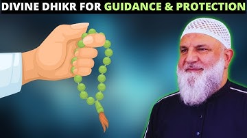 DIVINE DHIKR THAT WILL GUIDE YOU & PROTECT YOU !