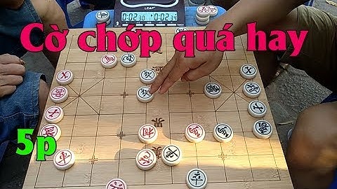 Cờ chớp giang hồ đỉnh cao.Trùm cờ độ làm mưa làm gió với những ván cờ cực hay.Cờ giang hồ