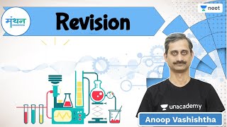 NEET: Revision | Chemistry | Unacademy NEET | Manthan | Anoop V.