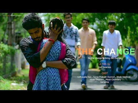 THE CHANGE - A FILM BY KOOL SWAROOP
