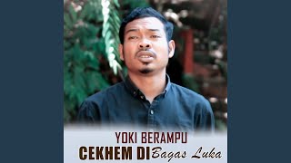 Download Lagu CEKHEM DI BAGAS LUKA Download Lagu CEKHEM DI BAGAS LUKA