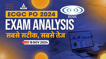 ECGC PO Exam Analysis 2024 | 16 Nov 2024 | ECGC PO Asked Questions & Expected Cut Off | Full Details