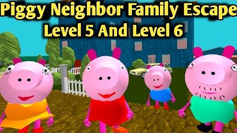 Piggy Neighbor Family Escape Level 5 And Level 6 Gameplay Part 2