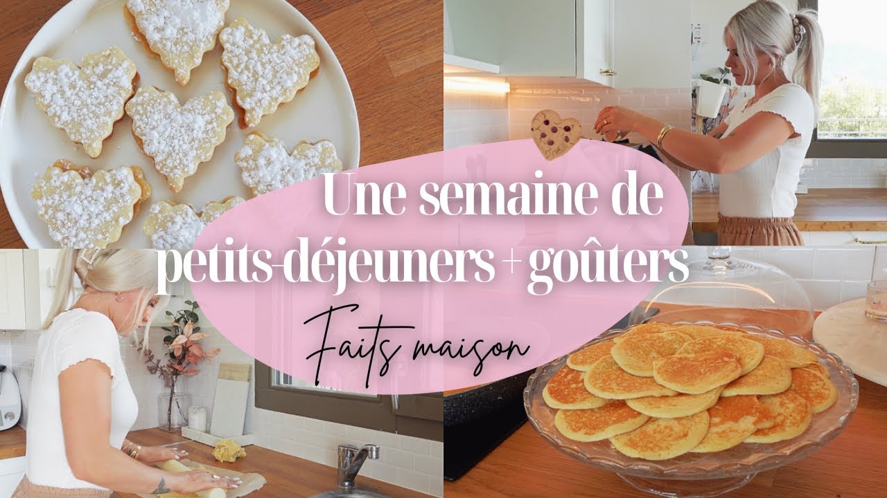 UNE SEMAINE DE PETITS DÉJEUNERS ET GOÛTERS FAITS MAISON 🥞🍪| Recettes •