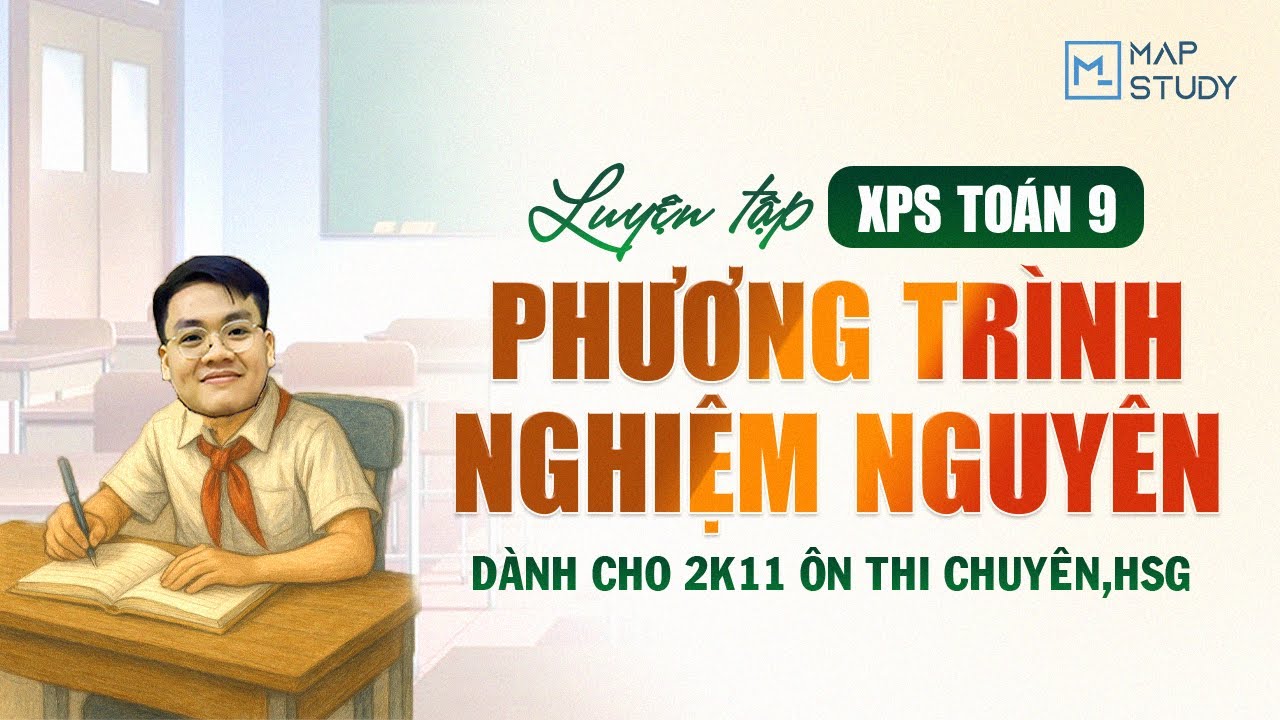 Toán 8,9 |  Ôn thi Chuyên HSG | Phương trình nghiệm nguyên