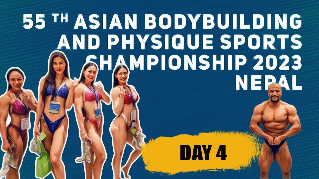 55th Asian body building and physique competition | DAY 4 |