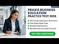 Praxis Business Education 2026: 100 Practice Questions And Answers For Exam Prep