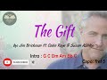 The gift by Jim Brickman ft  Collin Raye & Susan Ashton (Lyrics and Chords)