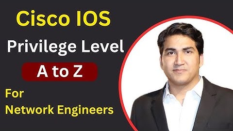 Learn Privilege Level on Cisco Router and Switch | Deep Understanding of Cisco ISO Privilege Level |
