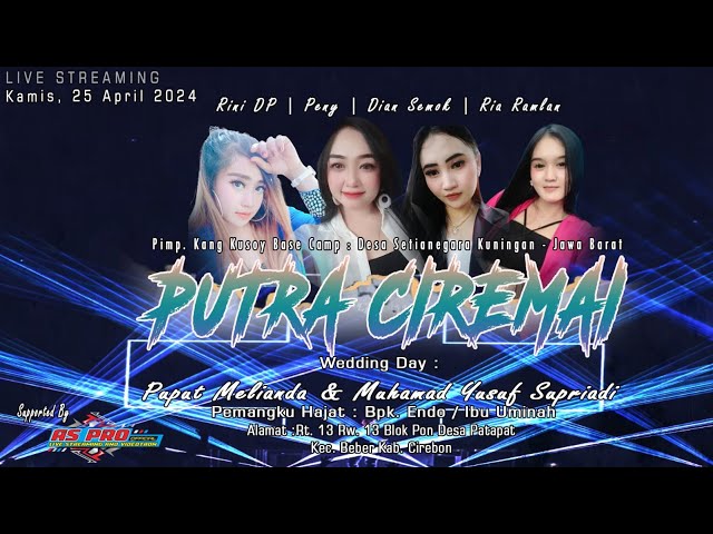 🔴Live Streaming PUTRA CIREMAI | Wedding : PUPUT MELINDA & M. YUSUF  | Patapan, 25 April 2024 Siang class=