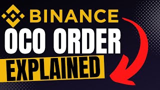 OCO ORDER TYPE ON BINANCE EXPLAINED