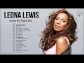LeonaLewis Greatest Hits Full Album 2021 - Best Songs Of LeonaLewis Playlist
