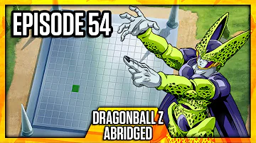 DragonBall Z Abridged: Episode 54 - TeamFourStar (TFS)