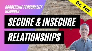 BPD Secure and Insecure Relationship Attachment