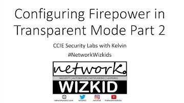 Configuring Firepower in Transparent Mode Part 2