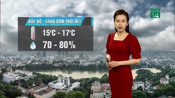 Thời tiết 6h 03/01/2020: Sáng sớm, miền Bắc nhiều nơi mù quá hóa mưa| VTC14