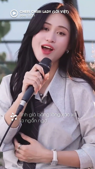 JEE TRẦN COVER | CHERI CHERI LADY (LỜI VIỆT)  #shorts #jeetran #cover