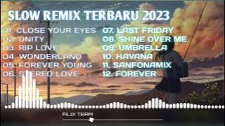 DJ SLOW REMIX PALING BANYAK DI CARI
