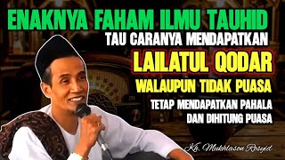 Kelebihan Orang yang Paham Ilmu Tauhid: Cara Memahami Lailatul Qadar
