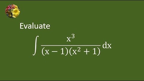 Solving indefinite integral using algebraic manipulation (Mis-341)