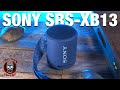 Sonys WORST Bluetooth speaker release in years? | Sony SRS-XB13 My thoughts and SOUND TEST!