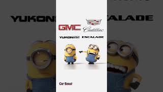 GMC yukon vs Cadillac Escalade minion style funny#status #funny #tiktok #trending #foryou #car #art