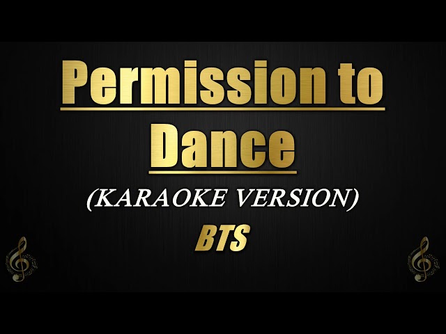 Permission to Dance - BTS (Karaoke/Instrumental Cover) class=