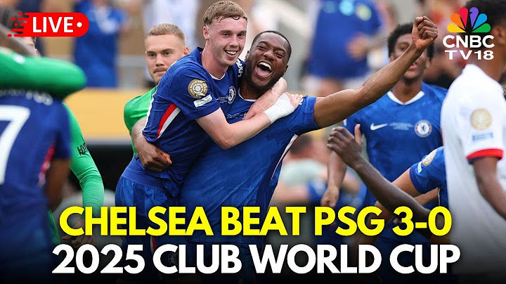 FIFA Club World Cup Final LIVE: Chelsea Beat PSG 3-0 To Win 2025 Club World Cup | Trump | N18G