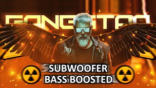Gangstaa - Thunivu | Ajith Kumar | Ghibran | Shabir Sulthan⚠️Subwoofer Bass Boosted⚠️