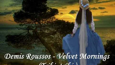 Demis Roussos - Velvet Mornings (Triki, triki )
