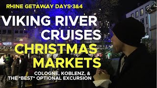 Viking River Cruise - Christmas Markets - Dine in Rudesheim - Cologne - Koblenz