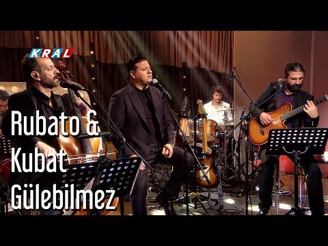 Rubato & Kubat - Gülebilmez