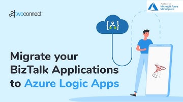 BizTalk to Azure Logic Apps Migration