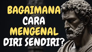 9 Rahasia Bagaimana Memahami Diri Sendiri - Marcus Aurelius | Stoicism