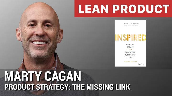 "Product Strategy: The Missing Link" by Inspired A...