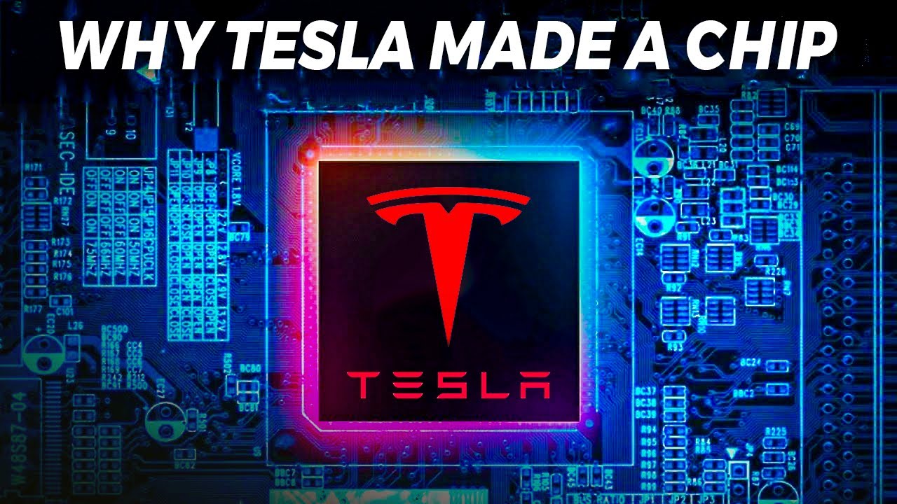 Why Tesla Started Making Its Own Chips YouTube