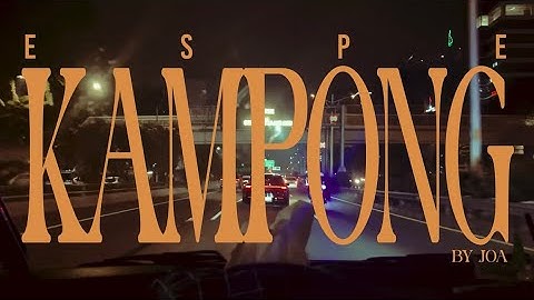 eSPe - KAMPONG ( Official Music Video )