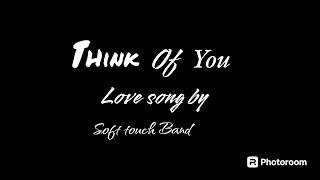 Think of you | soft touch band | asif lodi |1st album | rock song screenshot 5