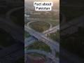 fact about Pakistan #pakistan #youtubeshorts #shorts #shortvideo #ytshorts #viralshort #viralvideo