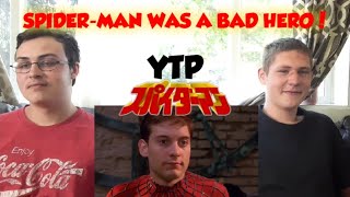 SPIDER-MAN WAS A BAD HERO! | Rwap and Nick Reacts to YTP: Spider-Man Is Not Responsible